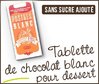 Tablette de Chocolat Blanc pour Dessert